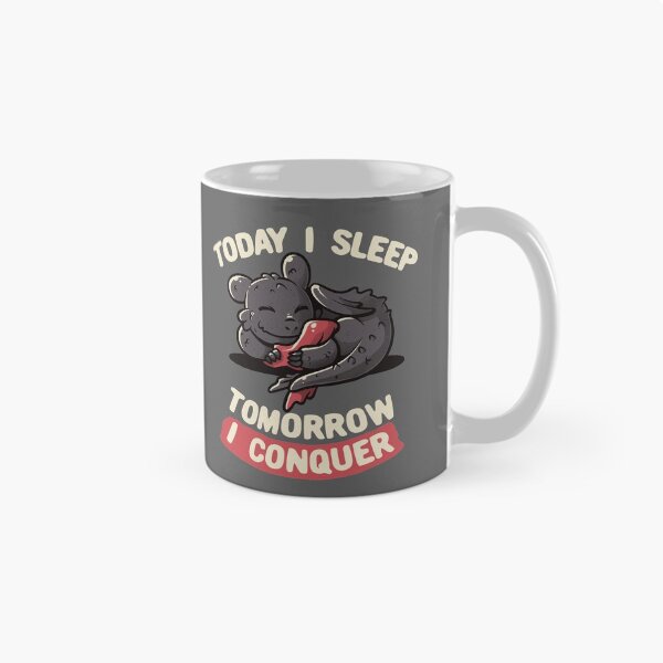 Item preview, Today I Sleep Tomorrow I Conquer Cute Lazy Dragon Gift designed and sold by EduEly.