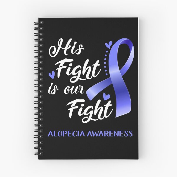 Item preview, His Fight Is Our Fight Alopecia Awareness designed and sold by hvoid41.