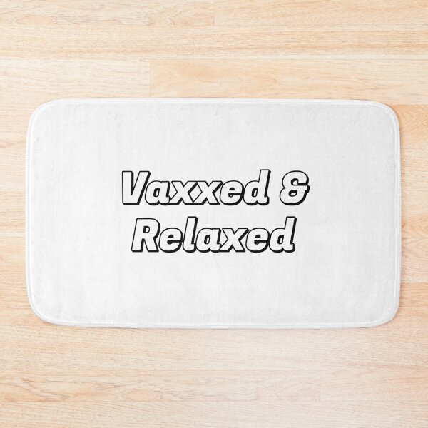 Item preview, VACCINATED - Vaxxed And Relaxed designed and sold by Inspirationmotivation.