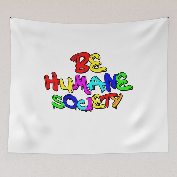 Item preview, Be Humane Society designed and sold by VoltageTs.