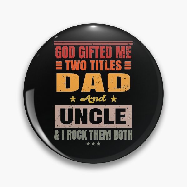 Item preview, God Gifted Me Two Titles Dad And Uncle & I Rock Them Both designed and sold by ELAB27.