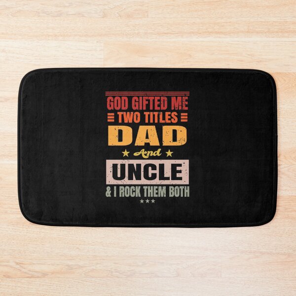 Item preview, God Gifted Me Two Titles Dad And Uncle & I Rock Them Both designed and sold by ELAB27.