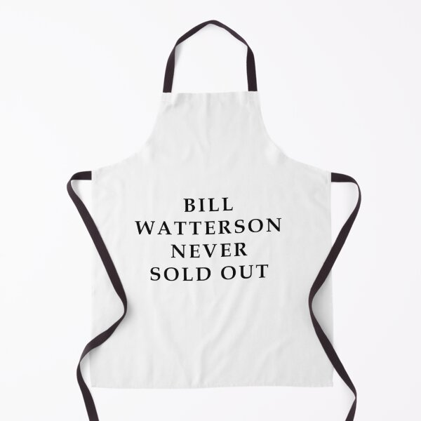 Item preview, Bill Watterson Never Sold Out designed and sold by R. R. Branstrom.