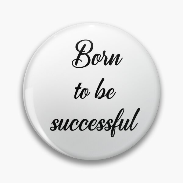 Item preview, Born to be successful designed and sold by gabmenfer.
