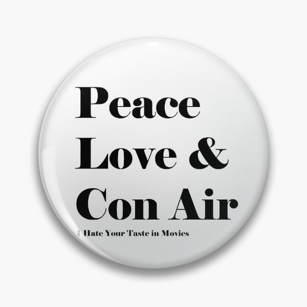Item preview, Peace, Love & Con Air (text) designed and sold by ihateyourtaste.