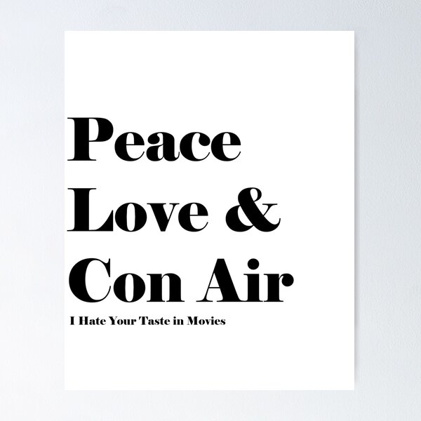 Peace, Love & Con Air (text) Poster