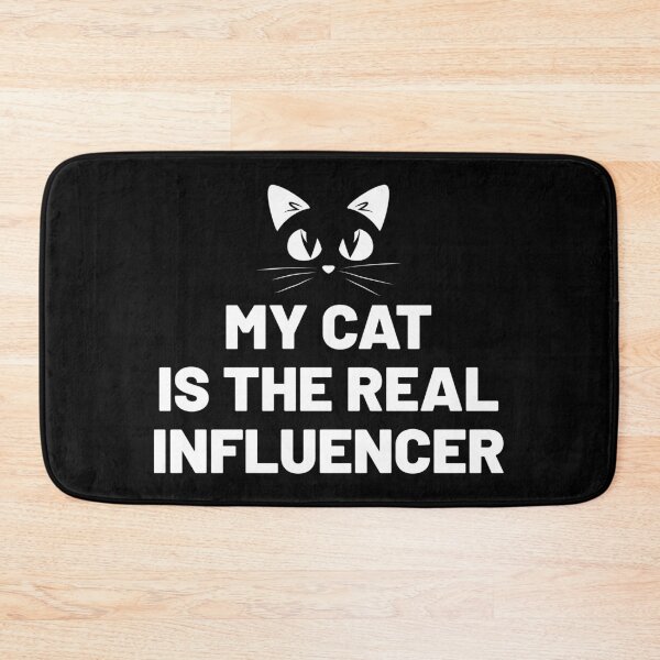 Item preview, My Cat Is the Real Influencer , Cat Lovers, Funny Cats, Funny Influencers designed and sold by KunKhalil.