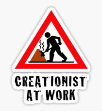 Creationist at Work (Light backgrounds) Sticker