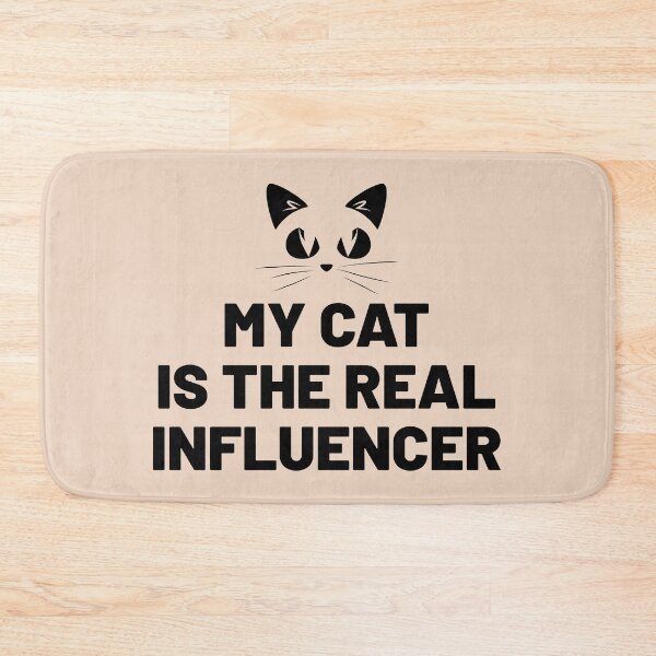 Item preview, My Cat Is the Real Influencer , Cat Lovers, Funny Cats, Funny Influencers designed and sold by KunKhalil.