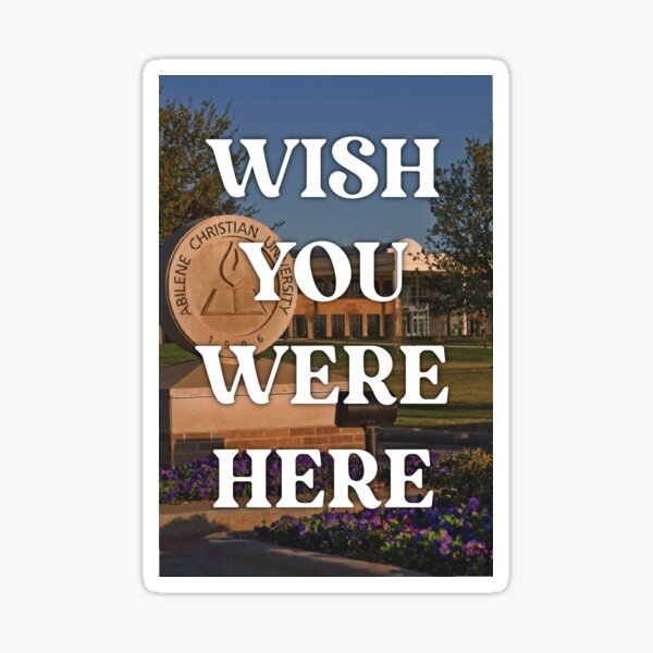 Abilene Christian University - ACU - Abilene, Texas Sticker