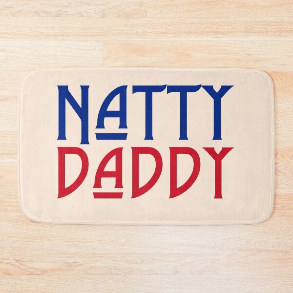 Item preview, natty daddy funny father's day designed and sold by LAST WEEK'S STOLEN AESTHETICS.
