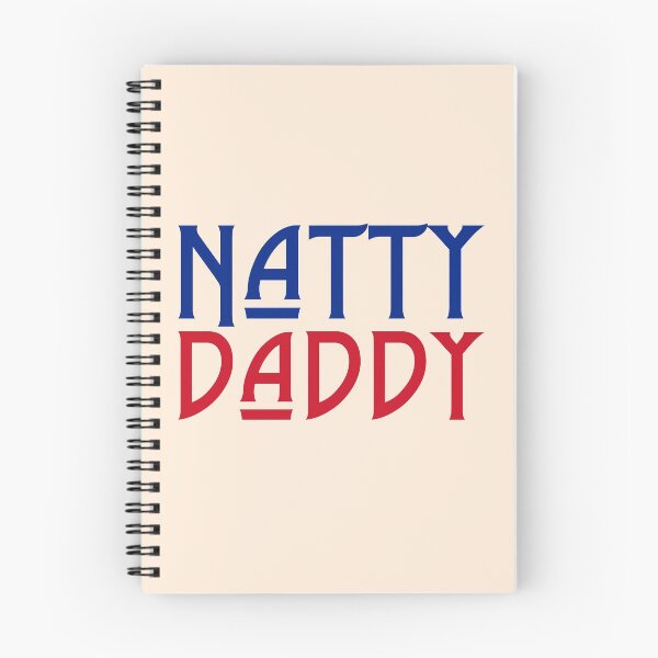 Item preview, natty daddy funny father's day designed and sold by LAST WEEK'S STOLEN AESTHETICS.