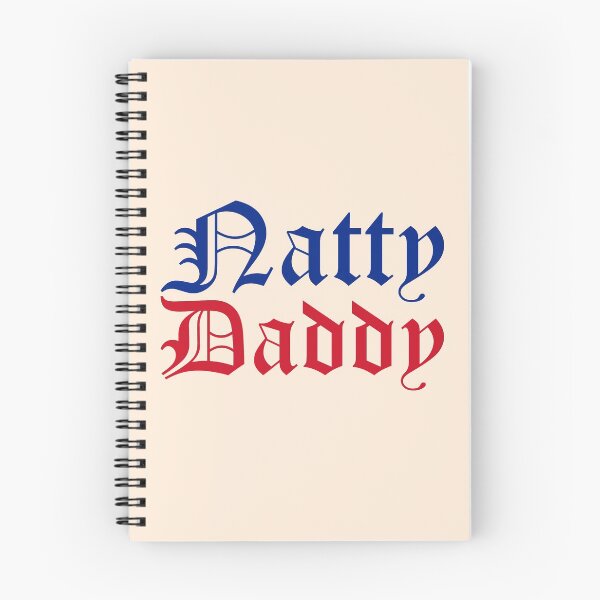 Item preview, natty daddy funny father's day designed and sold by LAST WEEK'S STOLEN AESTHETICS.