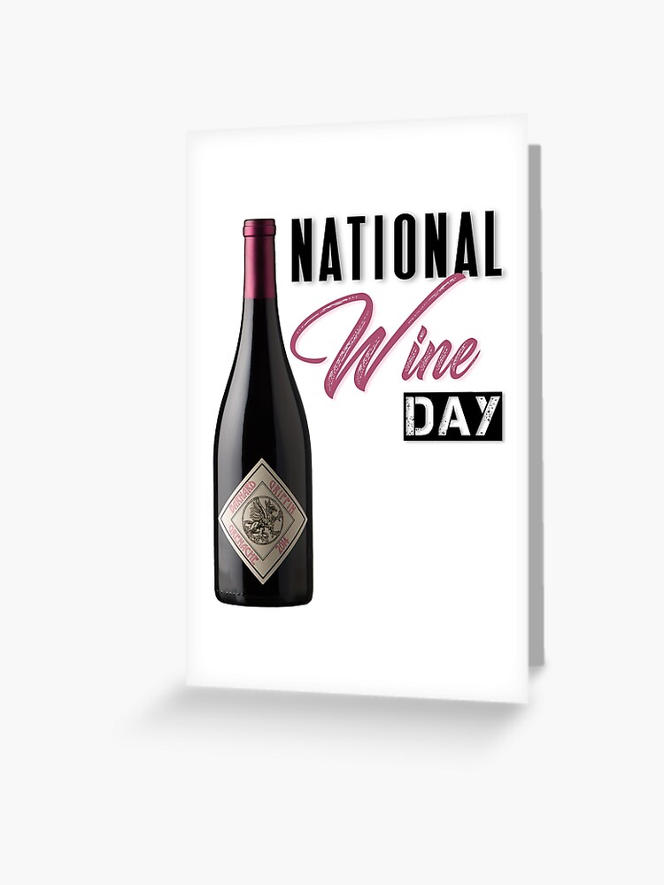 "NATIONAL WINE DAY" Greeting Card for Sale by Hussain Shirts Redbubble