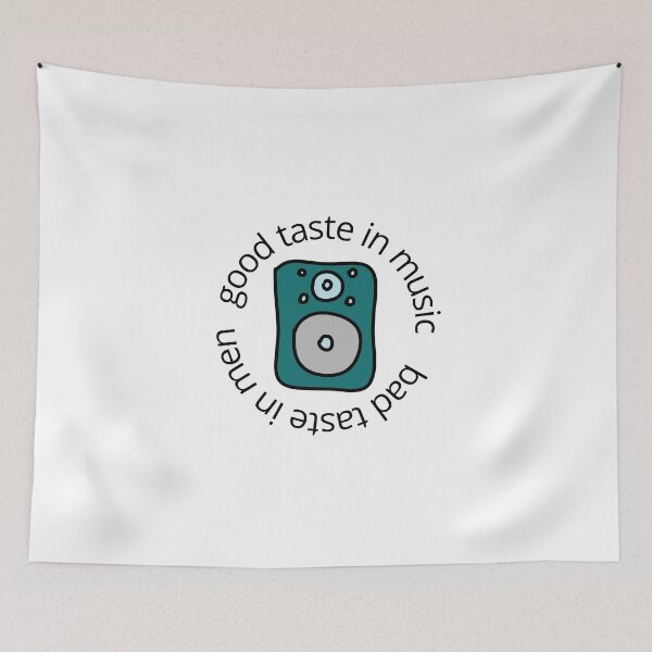 Item preview, good taste in music bad taste in men designed and sold by fridayNightfunk.