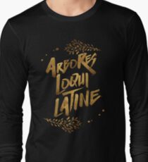 the trees speak latin Long Sleeve T-Shirt