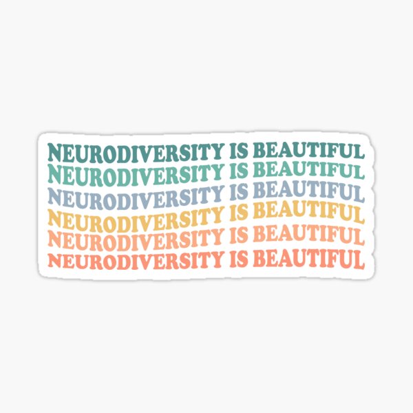Item preview, Neurodiversity Is Beautiful designed and sold by adelelburtr7243.