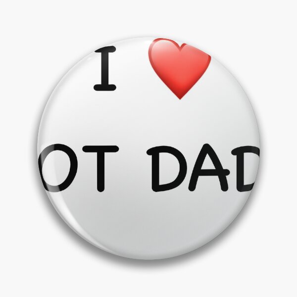 Item preview, I love hot dads designed and sold by Almstthere4.