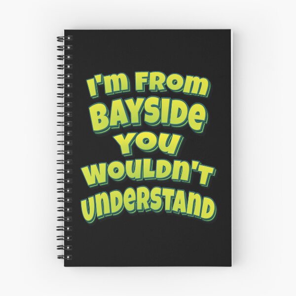 Item preview, I'm From Bayside You Wouldn't Understand designed and sold by QueensNewYork.