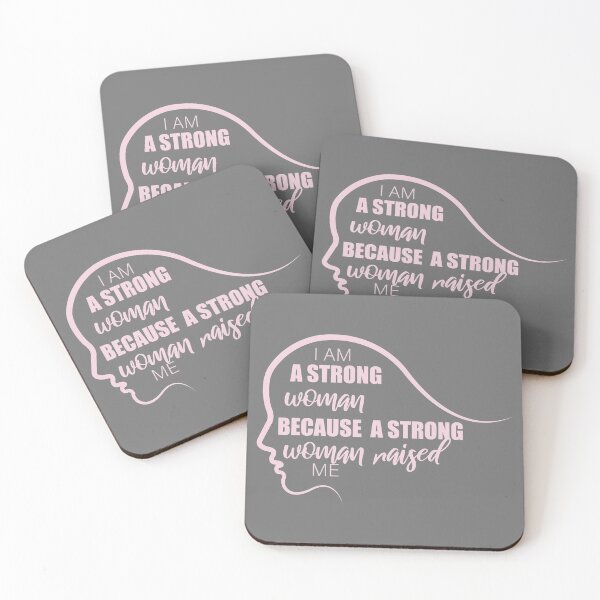 Item preview, I Am A Strong Woman Because A Strong Woman Raised Me designed and sold by VikiQuick.