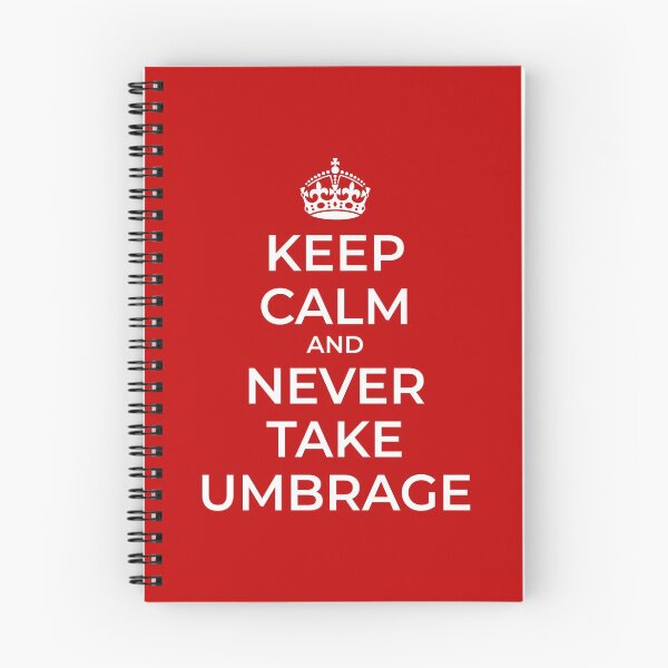 Item preview, Keep Calm and Never Take Umbrage designed and sold by ortegasg.