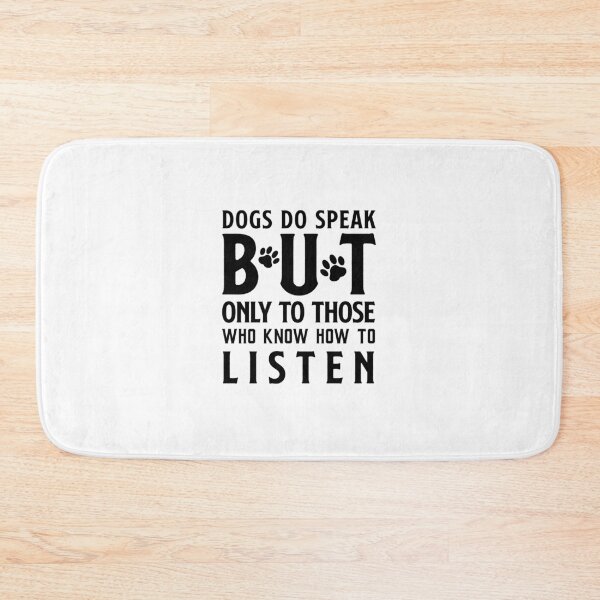 Item preview, dogs do speak but only to those who know how to listen designed and sold by JaMatt1983.