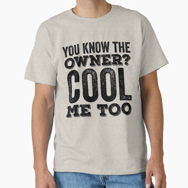 Item preview, You Know The Owner? Cool Me Too designed and sold by kamrankhan.