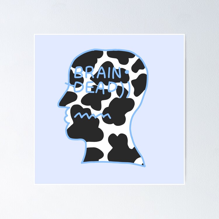 brain dead. Sticker