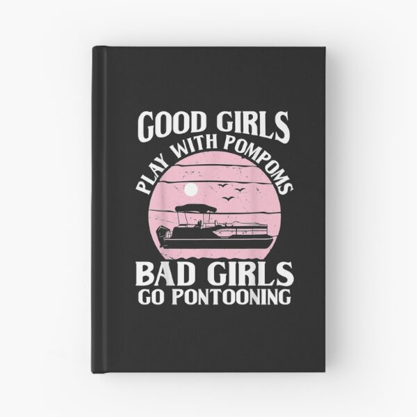 Item preview, Good Girls play with pompoms bad girl go pontooning TShirt6 designed and sold by emilydor.