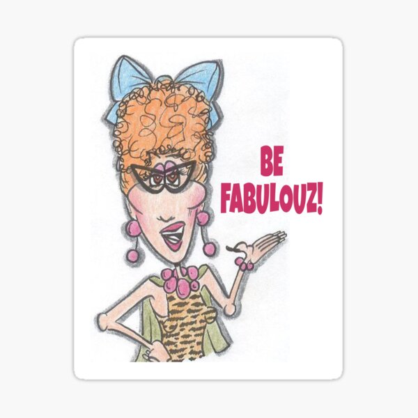 BE FABULOUZ Sticker