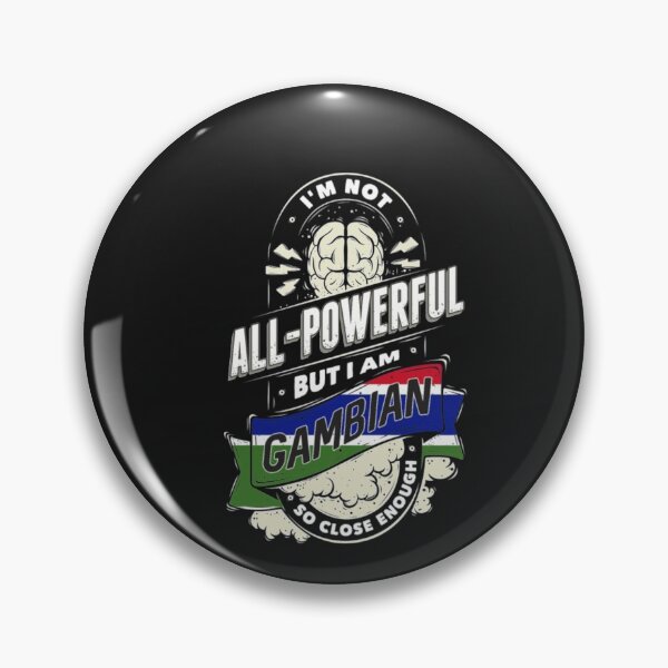 Item preview, I'm All Powerful Gambian T-Shirt  designed and sold by StarcyWol.