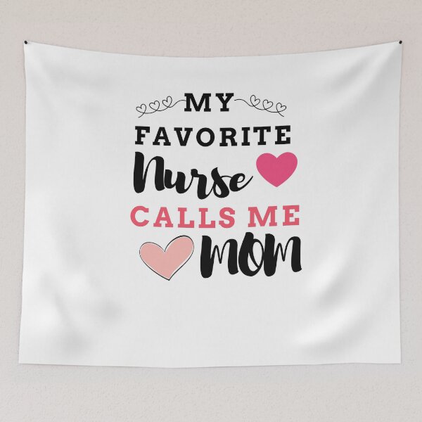 Item preview, My Favorite Nurse Calls Me MOM designed and sold by ThebestArtshop.