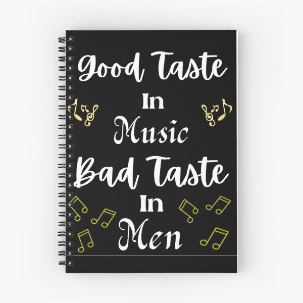 Item preview, Good Taste In Music Bad Taste In Men designed and sold by chetan786.