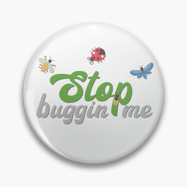 Item preview, Stop buggin me  designed and sold by Docartdesign.