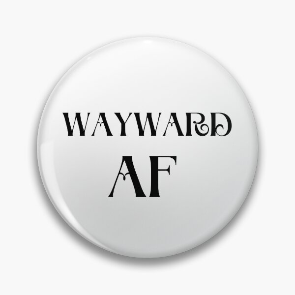 Item preview, Wayward AF designed and sold by TeeChest.