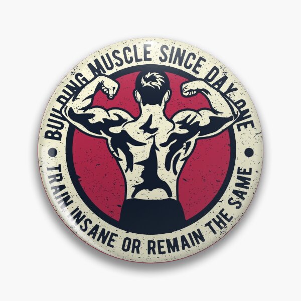 Item preview, Building Muscle Since Day One. Train Insane Or Remain The Same. designed and sold by wkyip79.