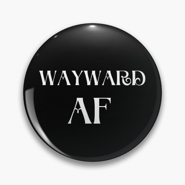 Item preview, Wayward AF - white lettering designed and sold by TeeChest.