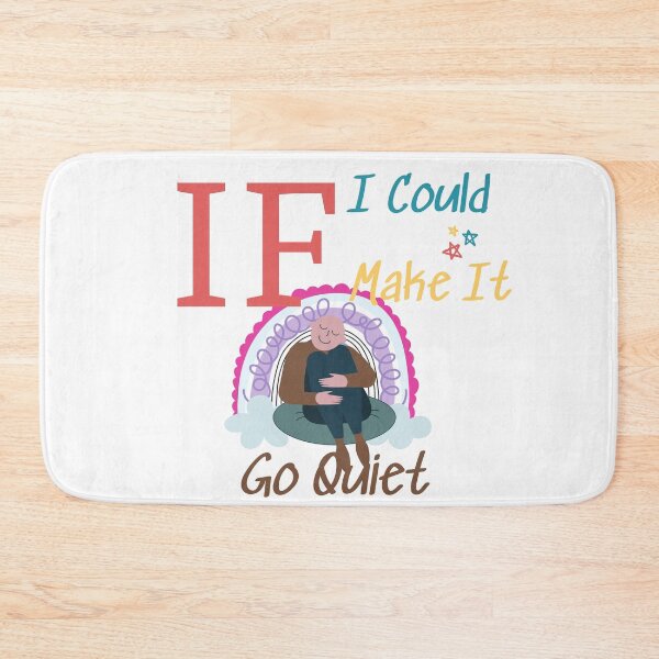 Item preview, If I Could Make It Go Quiet designed and sold by Coldhand34.