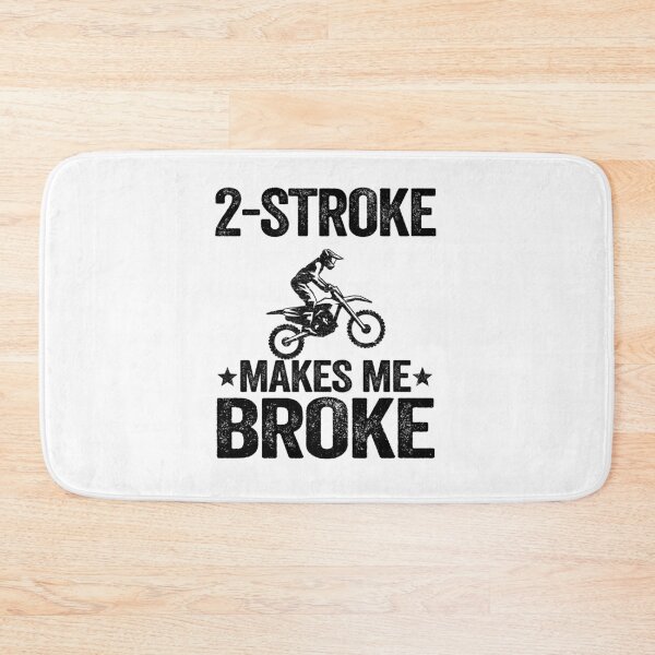 Item preview, 2 Stroke Makes Me Broke Funny Motocross designed and sold by Stronzi.
