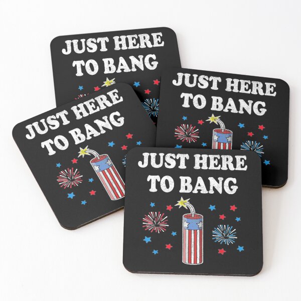 Item preview, Just Here to Bang Funny Fireworks 4 de julio designed and sold by georgebuckart.