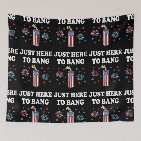 Item preview, Just Here to Bang Funny Fireworks 4 de julio designed and sold by georgebuckart.