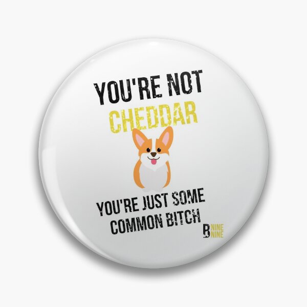 Item preview, You are not cheddar | funny Holt quote | awesome Brooklyn nine nine 99 designed and sold by DeltaWhiskey-.