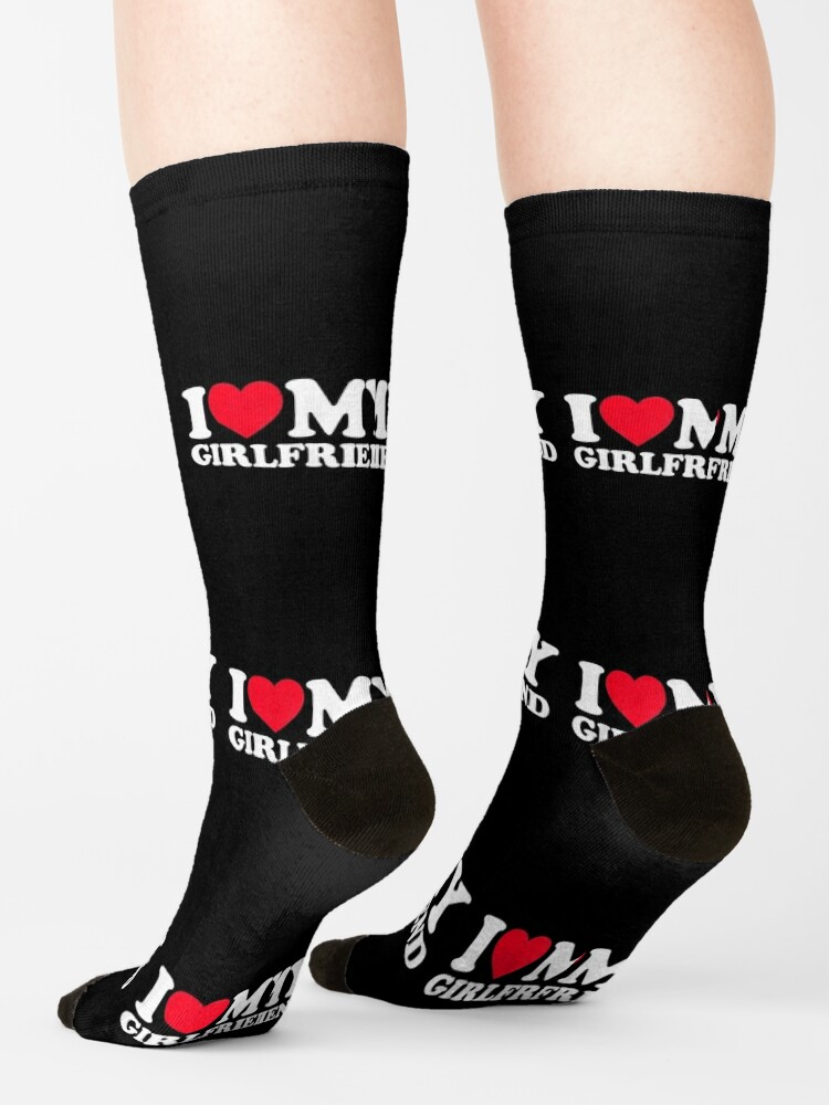 I Love My Girlfriend Shirt I Heart My Girlfriend Shirt GF Socks for Sale  by georgebuckart