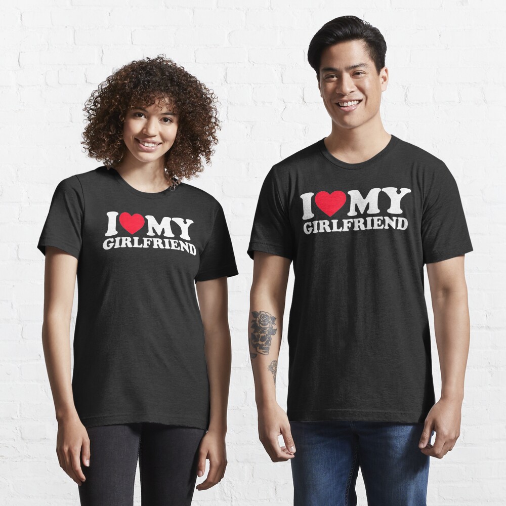 I Love My Girlfriend Shirt I Heart My Girlfriend Shirt Gf T Shirt For Sale By Georgebuckart 