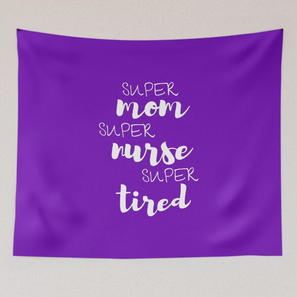 Item preview, Super mom super nurse super tired designed and sold by ArTips.