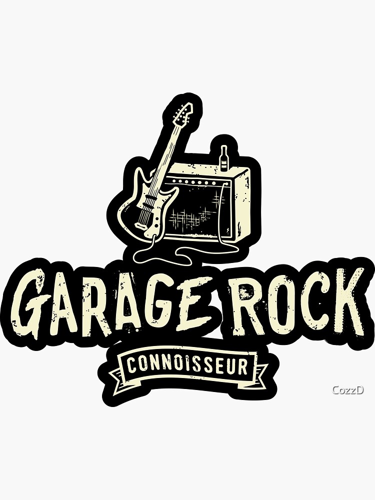"Garage Rock Connoisseur" Sticker for Sale by CozzD Redbubble