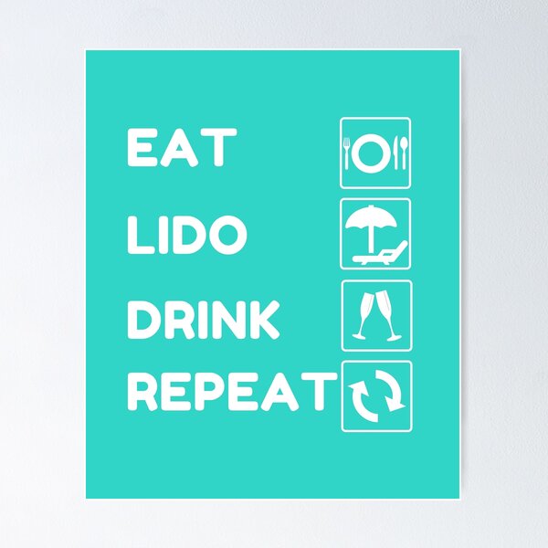 Artikel-Vorschau von Eat Lido Drink Repeat (weiß) Kreuzfahrtschiff, designt und verkauft von GuwdTCo.