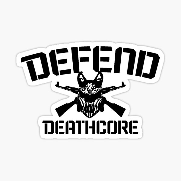 Defend Deathcore Sticker