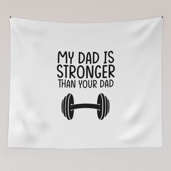 Item preview, My Dad Is Stronger Than Your Dad designed and sold by Printend _.