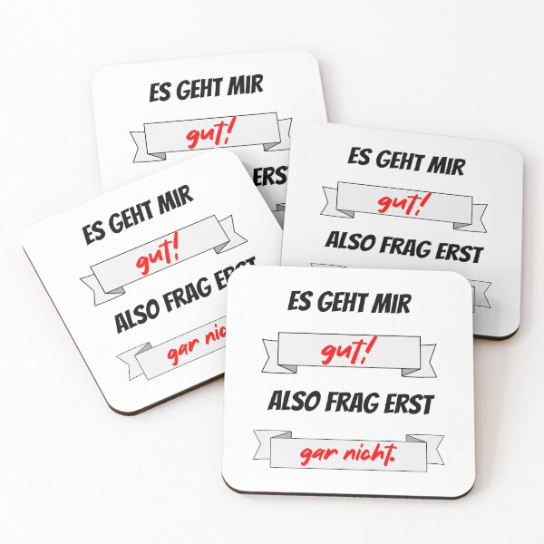 Artikelvorschau, Es geht mir gut! Also frage erst garnicht. entworfen und verkauft von Bodino.